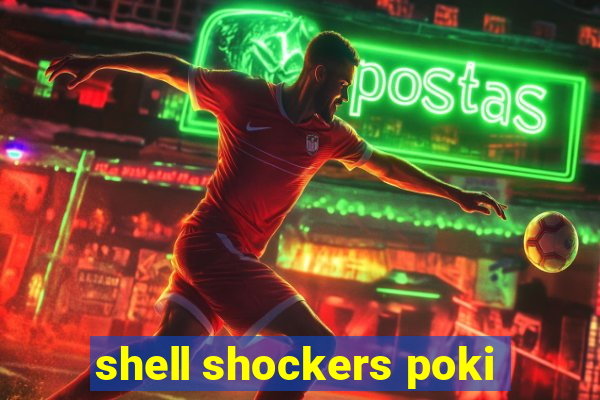 shell shockers poki